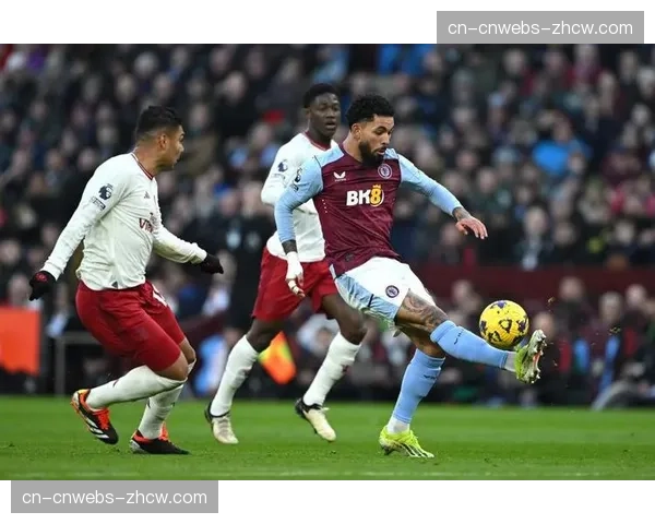 阿斯顿维拉1-3遭曼联逆转,主场十一连胜纪录终结